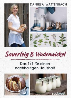 Sauerteig & Wadenwickel - Wattenbach, Daniela