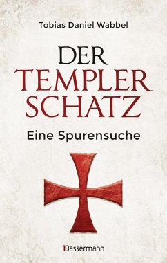 Der Templerschatz - Wabbel, Tobias D.