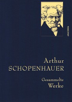 Arthur Schopenhauer, Gesammelte Werke - Schopenhauer, Arthur
