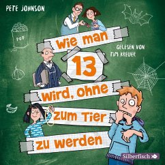 Wie man 13 wird, ohne zum Tier zu werden / Wie man 13 wird... Bd.2 (2 Audio-CDs) - Johnson, Pete