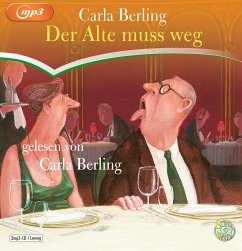 Der Alte muss weg - Berling, Carla