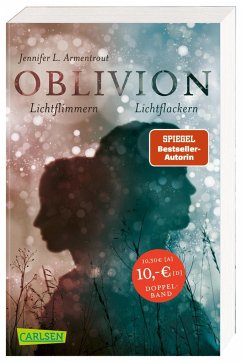 Oblivion 2. Lichtflimmern (Onyx aus Daemons Sicht erzählt) + Oblivion 3. Lichtflackern (Opal aus Daemons Sicht erzählt) (Doppelband) / Obsidian Bd.0 - Armentrout, Jennifer L.