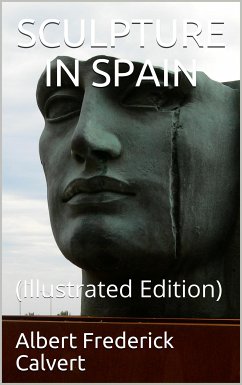 Sculpture in Spain (eBook, PDF) - Frederick Calvert, Albert