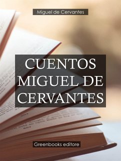 Cuentos Miguel de Cervantes (eBook, ePUB) - de Cervantes, Miguel