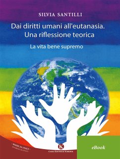 Dai diritti umani all'eutanasia. Una riflessione teorica (eBook, ePUB) - Santilli, Silvia