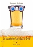 Le avventure del Dottor Dek (eBook, ePUB)