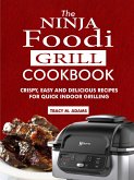 The Ninja Foodi Grill Cookbook (eBook, ePUB)