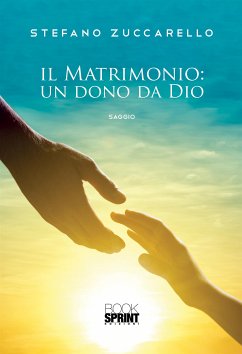 Il matrimonio: un dono da Dio (eBook, ePUB) - Zuccarello, Stefano