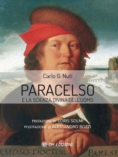 Paracelso e la scienza divina dell'uomo (eBook, ePUB) - Nuti, Carlo