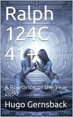 Ralph 124C 41+ / A Romance of the Year 2660 (eBook, ePUB)