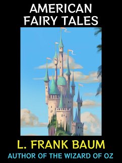 American Fairy Tales (eBook, ePUB) - Frank Baum, L.