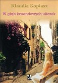 W głąb lawendowych uliczek (eBook, ePUB)