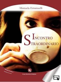 Incontro Straordinario (eBook, ePUB) - Emanuelli, Manuela