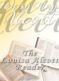 The Louisa Alcott Reader: a Supplementary Reader for the Fourth Year of School (eBook, ePUB)