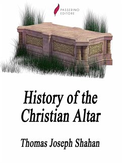 History of the Christian Altar (eBook, ePUB) - Joseph Shahan, Thomas