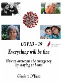 COVID - 19 Everything will be fine (eBook, ePUB)