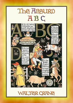 THE ABSURD ABC - a satirical look at the world of Nursery Rhymes and Fairy Tales (eBook, ePUB)