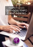 Quando il tempo tornò indietro (eBook, ePUB)