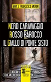 Nero Caravaggio - Rosso Barocco - Il giallo di Ponte Sisto (eBook, ePUB)