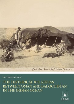 The historical relations between Oman and Balochistan (eBook, PDF) - Nicolini, Beatrice