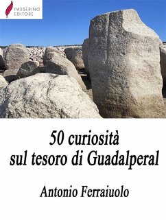50 curiosità sul tesoro di Guadalperal (eBook, ePUB) - Ferraiuolo, Antonio