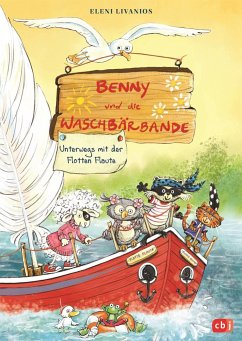 Die Reise mit der Flotten Flaute / Benny und die Waschbärbande Bd.2 - Livanios, Eleni