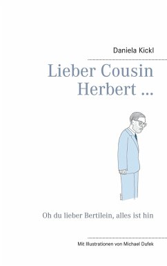 Lieber Cousin Herbert ... - Kickl, Daniela