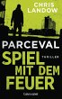 Spiel mit dem Feuer / Ralf Parceval Bd.3 - Bild 1