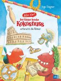 Der kleine Drache Kokosnuss erforscht die Römer / Der kleine Drache Kokosnuss - Alles klar! Bd.6