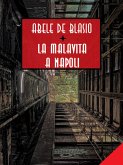 La malavita a Napoli (eBook, ePUB)