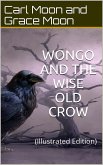 Wongo and the Wise Old Crow (eBook, PDF)