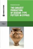 The Earliest Production of Aegean-Type Pottery in Cyprus (eBook, PDF)