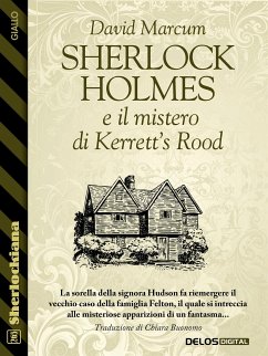 Sherlock Holmes e il mistero di Kerrett’s Rood (eBook, ePUB) - Marcum, David