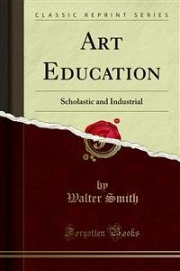 Art Education (eBook, PDF) - Smith, Walter