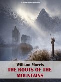 The Roots of the Mountains (eBook, ePUB)