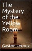 The Mystery of the Yellow Room (eBook, PDF)