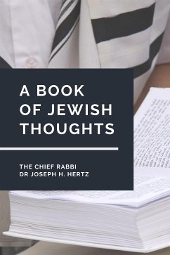 A Book of Jewish Thoughts (eBook, ePUB) - CHIEF RABBI Dr Joseph H. Hertz, THE