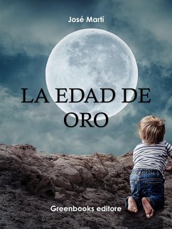 La Edad de Oro (eBook, ePUB) - Marti, Jose