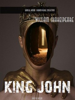 King John (eBook, ePUB) - Books, Bauer; Shakespeare, William
