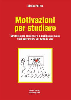Motivazioni per studiare (eBook, ePUB) - Polito, Mario