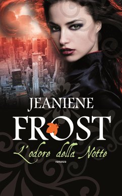 L'odore della notte (eBook, ePUB) - Frost, Jeaniene