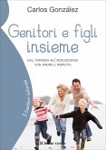 Genitori e figli insieme (eBook, ePUB)