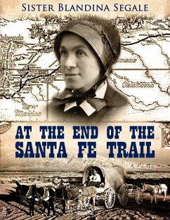 At the End of the Santa Fe Trail (eBook, ePUB) - Segale, Blandina