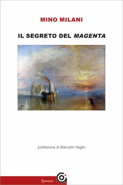 Il segreto del Magenta (eBook, ePUB) - Milani, Mino