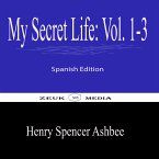 My Secret Life Vol 1-3 (eBook, ePUB)