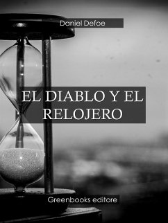 El diablo y el relojero (eBook, ePUB) - Defoe, Daniel