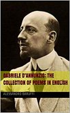 Gabriele D&quote;Annunzio: The Collection of Poems in English (eBook, ePUB)