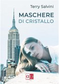 Maschere di Cristallo (eBook, ePUB)