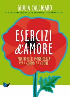 Esercizi D’Amore (eBook, ePUB) - Calligaro, Giulia