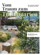 Vom Traum zum Traumgarten - Das große... - Bild 1